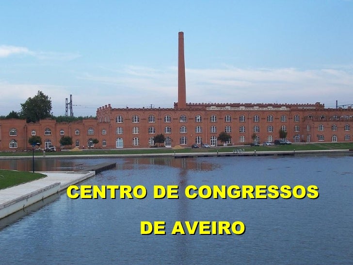 Resultado de imagem para centro de congressos de aveiro