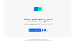 Inscreve-te nesta Pós-Graduação e torna-te
um especialista em Marketing Digital.
Para te inscreveres, envia-nos uma mensagem a manifestar
o teu interesse e nós entramos em contacto contigo.
hello@aveirodigitalschool.pt • 234423045
Av. Dom Manuel de Almeida Trindade, Santa Joana, Aveiro
ENVIAR MENSAGEM
 