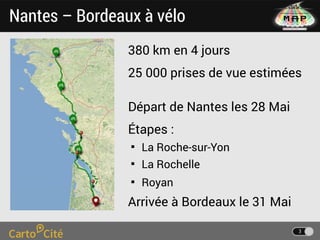 3
Nantes – Bordeaux à vélo
380 km en 4 jours
25 000 prises de vue estimées
Départ de Nantes les 28 Mai
Étapes :

La Roche...