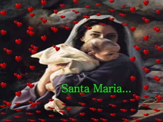 Santa Maria...
 