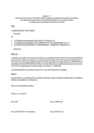 Avenant n°1
au Protocole d’accord du 19 mai 2015 relatif à l’extension du bénéfice de la pension de réversion
aux partenai...