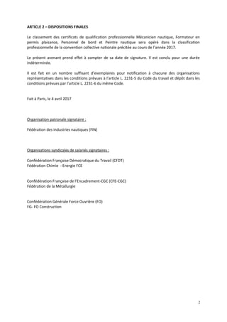 ARTICLE 2 – DISPOSITIONS FINALES
Le classement des certificats de qualification professionnelle Mécanicien nautique, Forma...