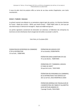 Avenant n° 54 du 15 octobre 2015 à la CCN du Commerce de détail et de gros à
prédominance alimentaire
Il cesse de plein dr...