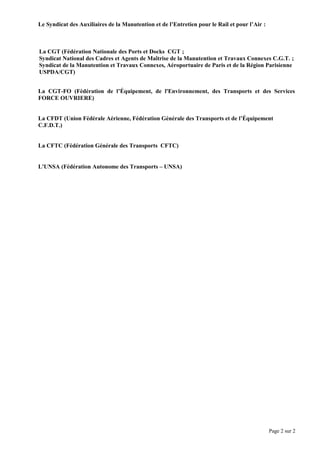 Le Syndicat des Auxiliaires de la Manutention et de l’Entretien pour le Rail et pour l’Air :
La CGT (Fédération Nationale ...