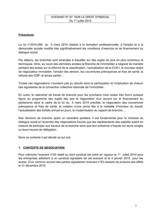 AVENANT N° 67 SUR LE DROIT SYNDICAL
Du 1er
juillet 2015
Préambule
La loi n°2014-288 du 5 mars 2014 relative à la formation...