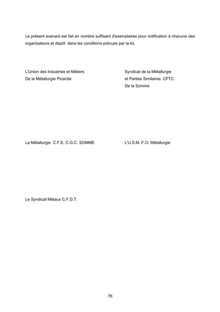 Le présent avenant est fait en nombre suffisant d'exemplaires pour notification à chacune des
organisations et dépôt dans ...