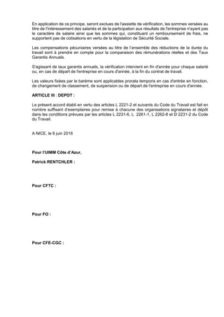 En application de ce principe, seront exclues de l'assiette de vérification, les sommes versées au
titre de l'intéressemen...