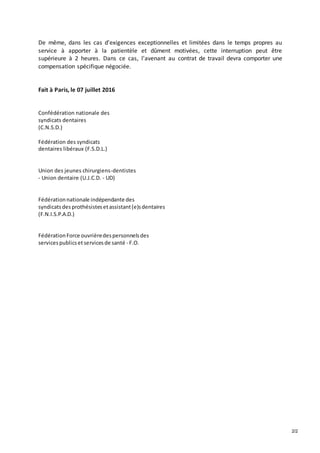 2/2
De même, dans les cas d'exigences exceptionnelles et limitées dans le temps propres au
service à apporter à la patient...