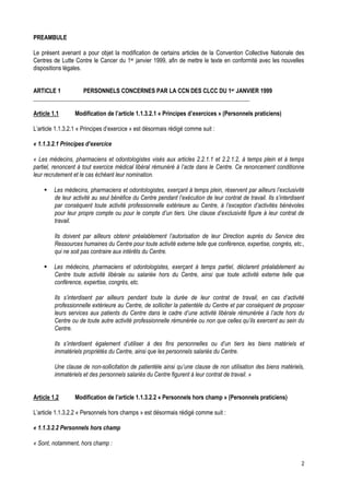 2
PREAMBULE
Le présent avenant a pour objet la modification de certains articles de la Convention Collective Nationale des...