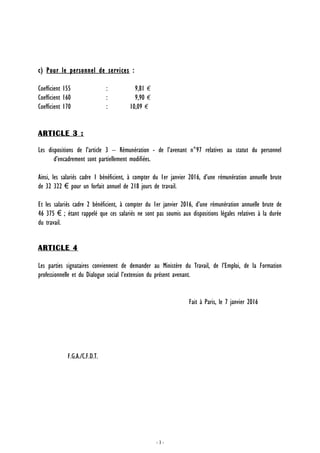 c) Pour le personnel de services :
Coefficient 155 : 9,81 €
Coefficient 160 : 9,90 €
Coefficient 170 : 10,09 €
ARTICLE 3 :...