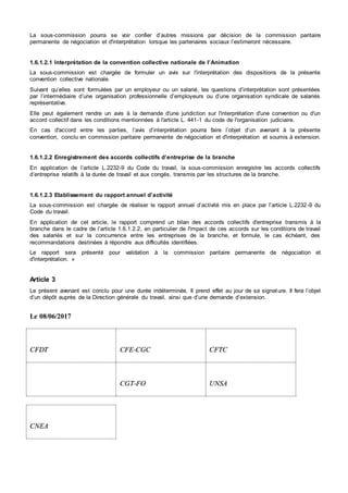 La sous-commission pourra se voir confier d’autres missions par décision de la commission paritaire
permanente de négociat...