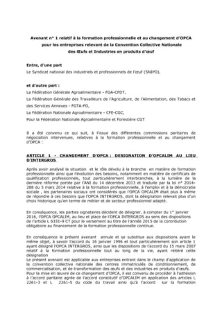 Avenant n° 1 relatif à la formation professionnelle et au changement d’OPCA
pour les entreprises relevant de la Convention...