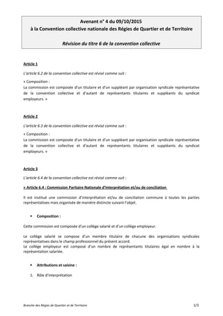 Avenant n° 4 du 09/10/2015
à la Convention collective nationale des Régies de Quartier et de Territoire
Révision du titre ...