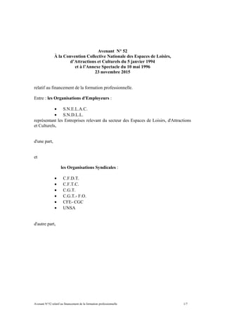 Avenant N° 52
À la Convention Collective Nationale des Espaces de Loisirs,
d’Attractions et Culturels du 5 janvier 1994
et...
