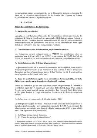 Les partenaires sociaux se sont accordés sur la désignation, comme gestionnaire des
fonds de la formation professionnelle ...