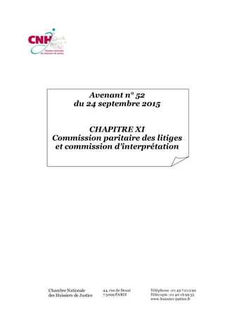 Chambre Nationale
des Huissiers de Justice
44, rue de Douai
7 5009 PARIS
Téléphone :01 49 7 0 1290
Télécopie:01 40 16 99 3...