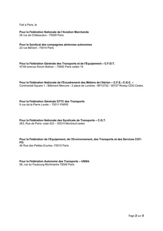 Fait à Paris, le
Pour la Fédération Nationale de l’Aviation Marchande
28 rue de Châteaudun - 75009 Paris
Pour le Syndicat ...