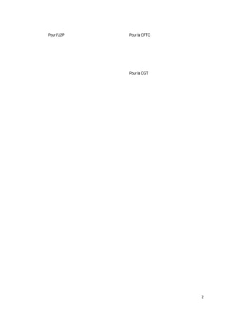 2
Pour l'U2P Pour la CFTC
Pour la CGT
 