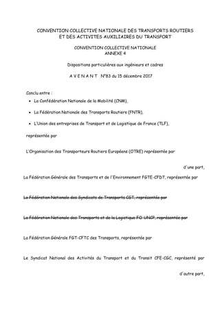 CONVENTION COLLECTIVE NATIONALE DES TRANSPORTS ROUTIERS
ET DES ACTIVITES AUXILIAIRES DU TRANSPORT
CONVENTION COLLECTIVE NA...