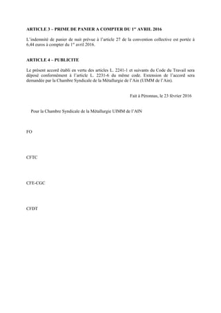ARTICLE 3 – PRIME DE PANIER A COMPTER DU 1er
AVRIL 2016
L’indemnité de panier de nuit prévue à l’article 27 de la conventi...