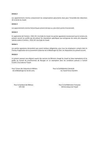 Article 2
Les appointements minima comprennent les compensations pécuniaires dues pour l’ensemble des réductions
de la dur...