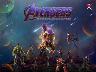 Avengers of web development universe