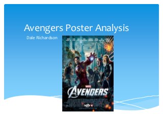 Avengers Poster Analysis
Dale Richardson
 