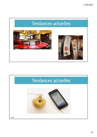 17.09.2014 
14 
Tendances actuelles 
Tendances actuelles 
Lapka 
 
