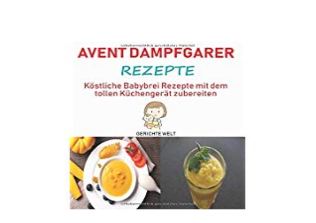 Avent Dampfgarer Rezepte