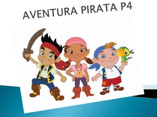Aventura pirata p4