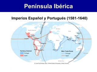 Imperios Español y Portugués (1581-1640)
Península Ibérica
 