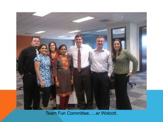 Team Fun Committee…..er Wolcott.

 