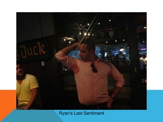 Ryan's Last Sentiment

 