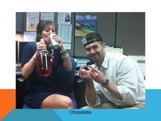 Chopsticks

 