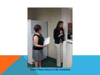 Team Prize About to Be Awarded

 