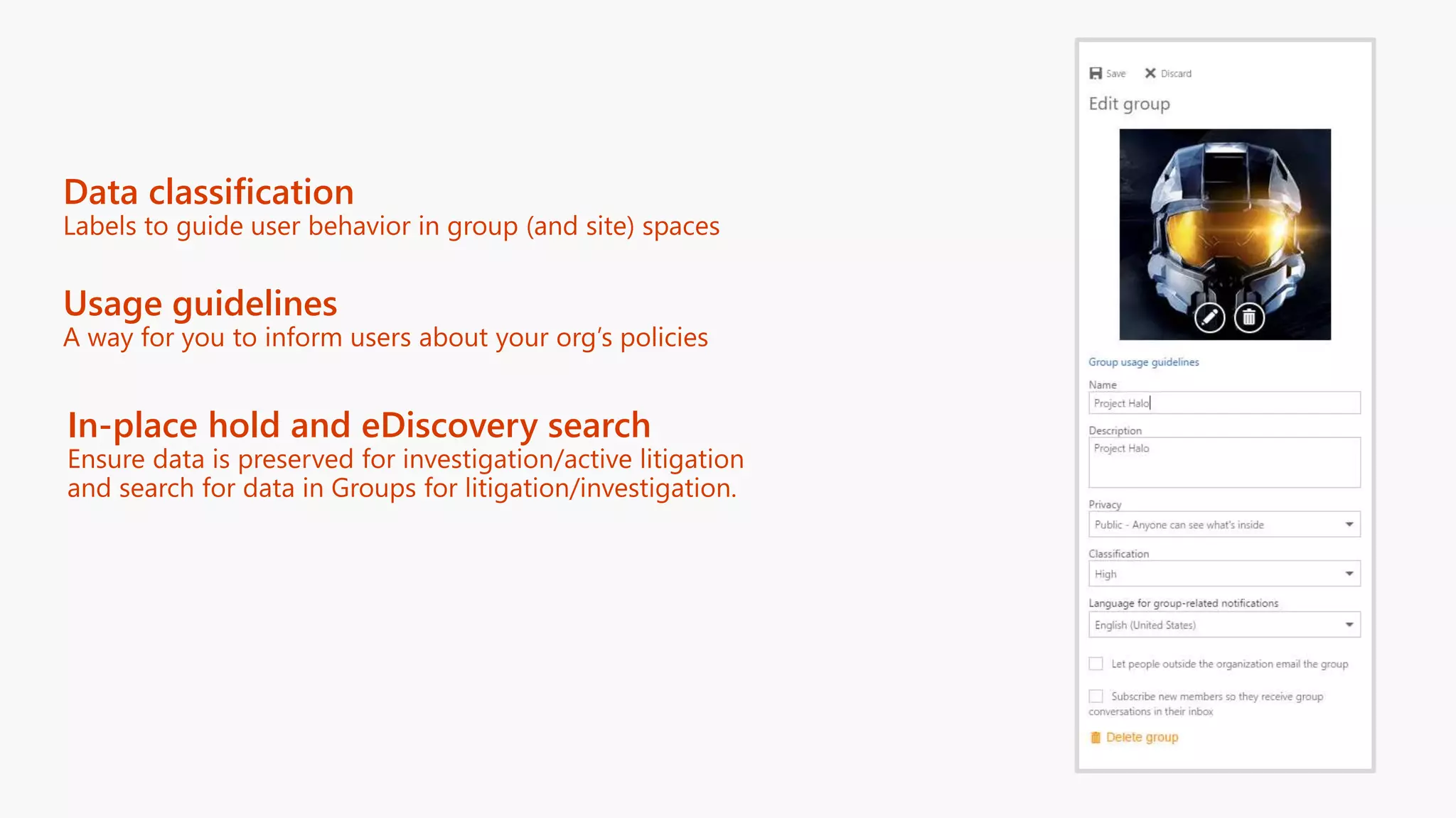 Data classification
Usage guidelines
In-place hold and eDiscovery search
 