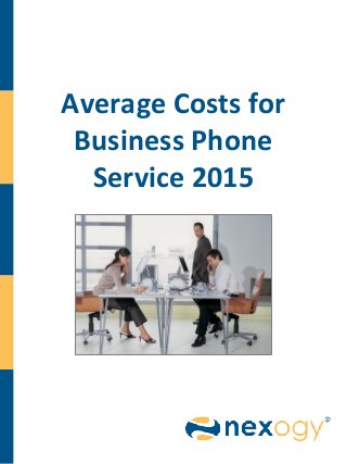 Average Costs for
Business Phone
Service 2015
 
