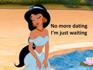 No more dating
I’m just waiting
 