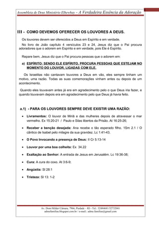 3
Assembleia de Deus Ministério Elhewhay - A Verdadeira Essência da Adoração
III - COMO DEVEMOS OFERECER OS LOUVORES A DEU...