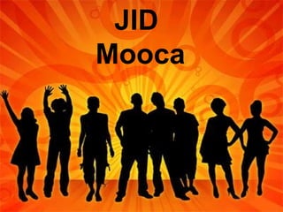 JID
Mooca
 