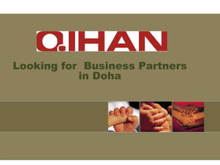 Looking for Business Partners
in Doha
 