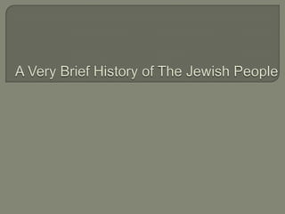 A Very Brief History of The Jewish People 