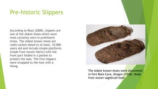 very short history slippers