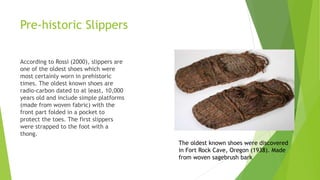 A Very Short History Of Slippers PPT A Very Short History Of Slippers PPT