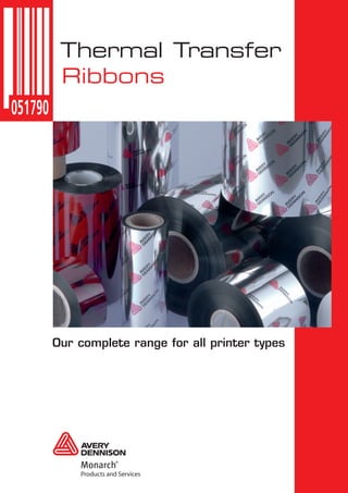 Thermal Transfer
 Ribbons




Our complete range for all printer types
 