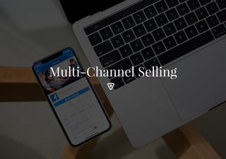 Multi-Channel Selling
 