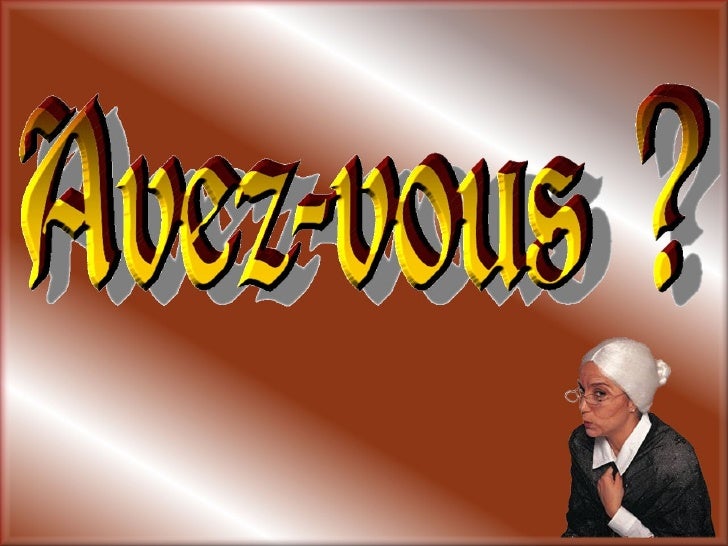 Avez vous