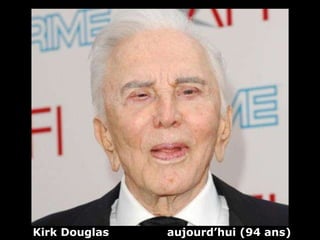 Kirk Douglas  aujourd’hui (94 ans) 