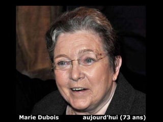 Marie Dubois  aujourd’hui (73 ans) 