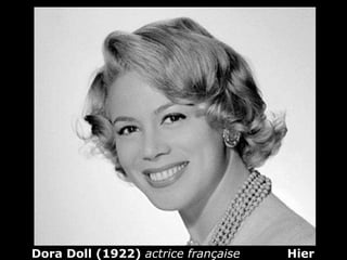 Dora Doll (1922)  actrice française   Hier   